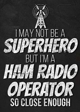 Not a Superhero Ham Radio