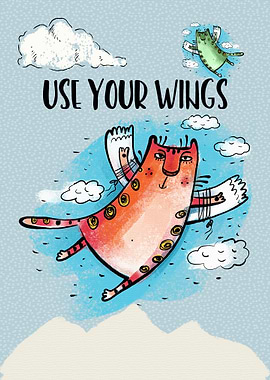 Use Your Wings