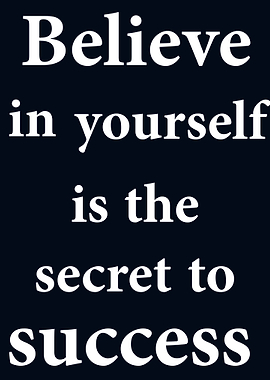 Believe In Yourself