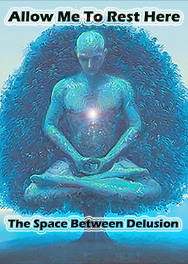 The Space Between Delusion
