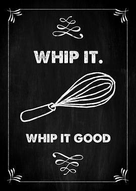 Whip it good Kitchen Pun