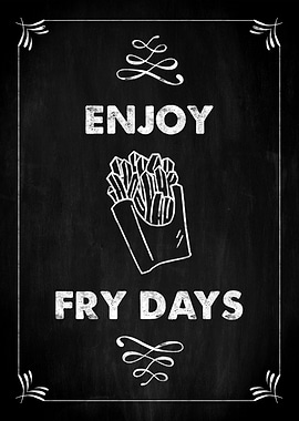ENJOY FRY DAYS kitchen pun