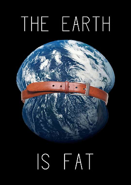 The Earth Is Fat