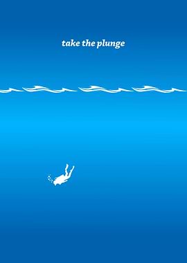 Take the Plunge