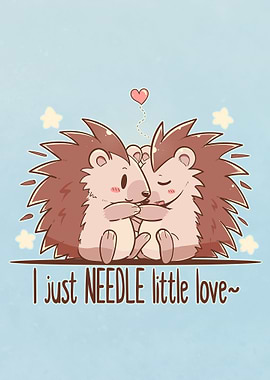 I just NEEDLE little Love