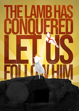 THE LAMB HAS CONQUERED