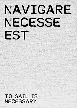 To Sail Is Necessary