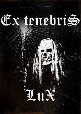 Ex Tenebris Lux