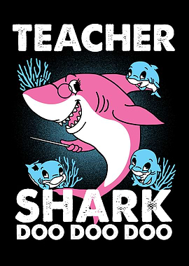 Teacher Shark Doo Doo Doo