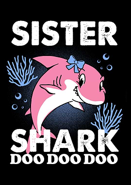 Sister Shark Doo Doo