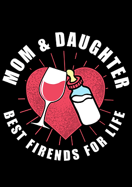 Mom Daughter best friends