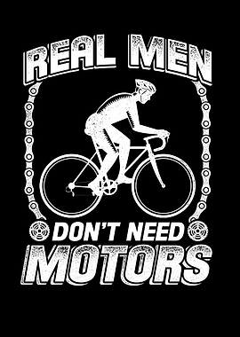 Real Men dont need motors