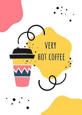 Very hot coffee