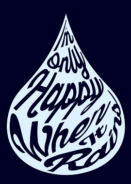 only happy when it rains