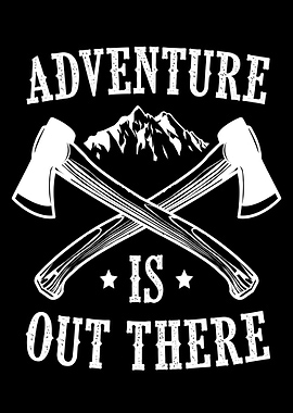 Adventure is Out there
