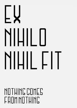 Nothing Comes From Nothing