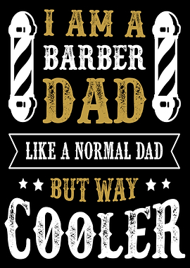 I am a barber dad