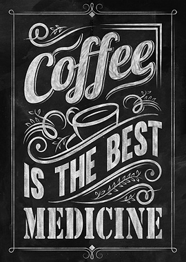 Coffee Is The Best