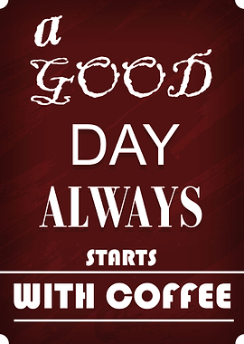 Always Starts With Coffee