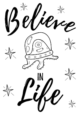 Believe in life