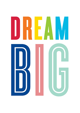 DREAM BIG rainbow letters