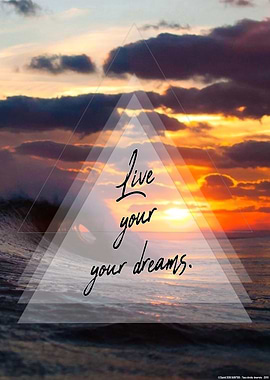 Live Your Dreams