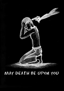 May Death Be Upon You