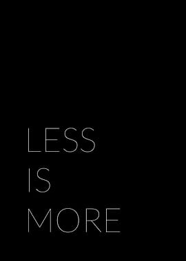 Less is more