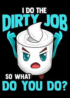 Dirty Job