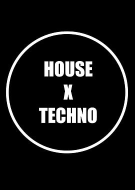 HOUSE x TECHNO