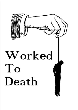 Worked To Death