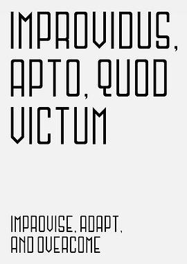 Improvise Adapt Overcome