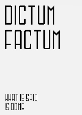 What Is Said Is Done