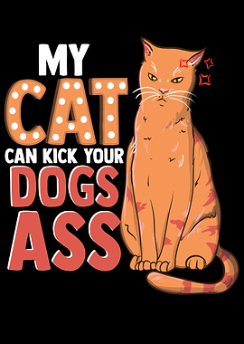 My Cat Kick Your Dog