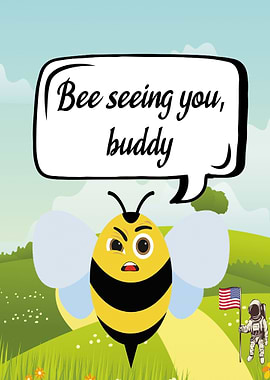 bee seeing you