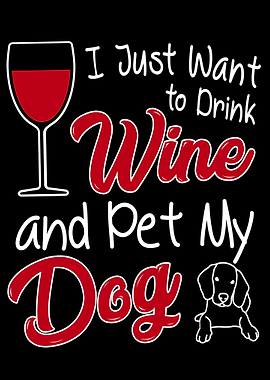 I just want to drink wine