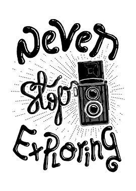 Never Stop Exploring