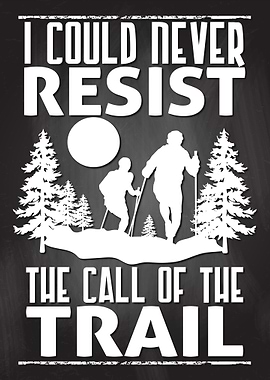 Hikers Never Resist