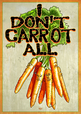 I Dont Carrot All