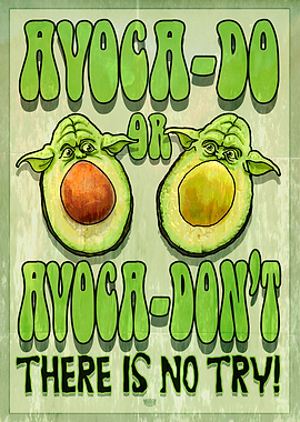 AvocaDO or AvocaDONT
