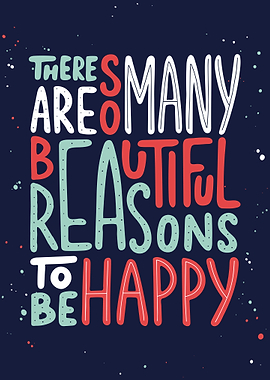Reasons To Be Happy