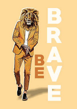 Be Brave