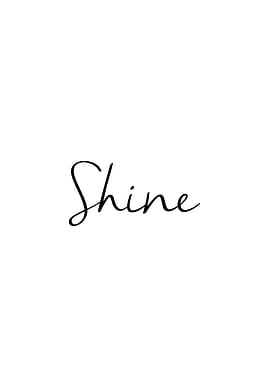 Shine