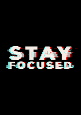 Stay Focused