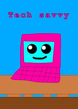 Tech Savvy