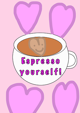 Espresso Yourself