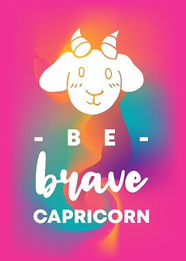 Be Brave Capricorn 11