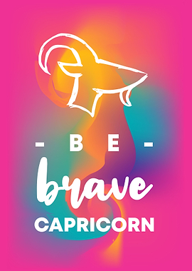 Be Brave Capricorn 8