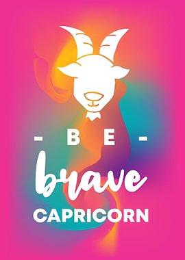 Be Brave Capricorn 2