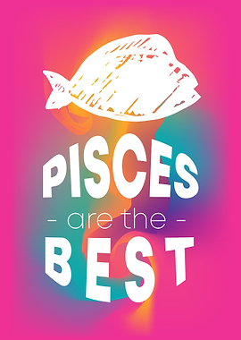 Pisces Are The Best 11